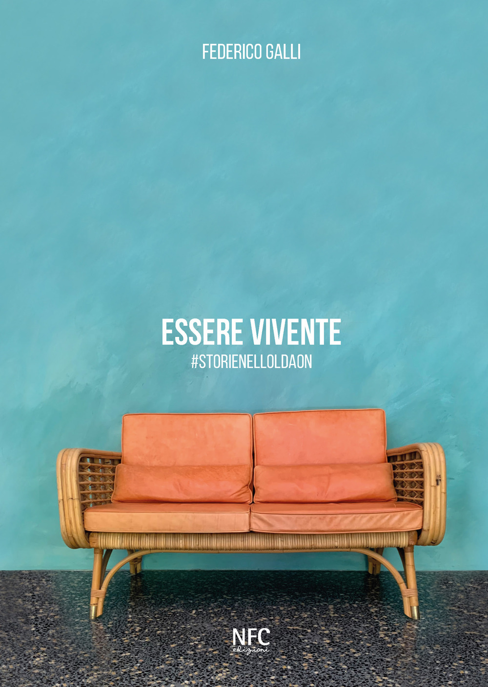 Essere vivente. #storienelloldaon. Ediz. illustrata