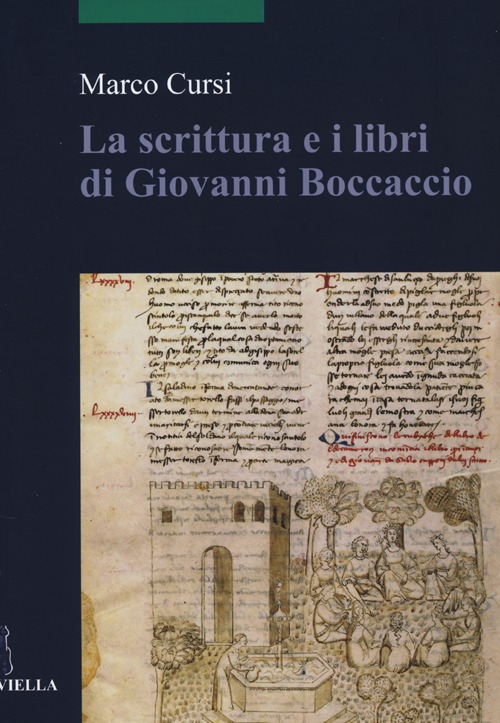 La scrittura e i libri di Giovanni Boccaccio