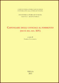 Capitolare degli ufficiali al formento (metà del sec. XIV)