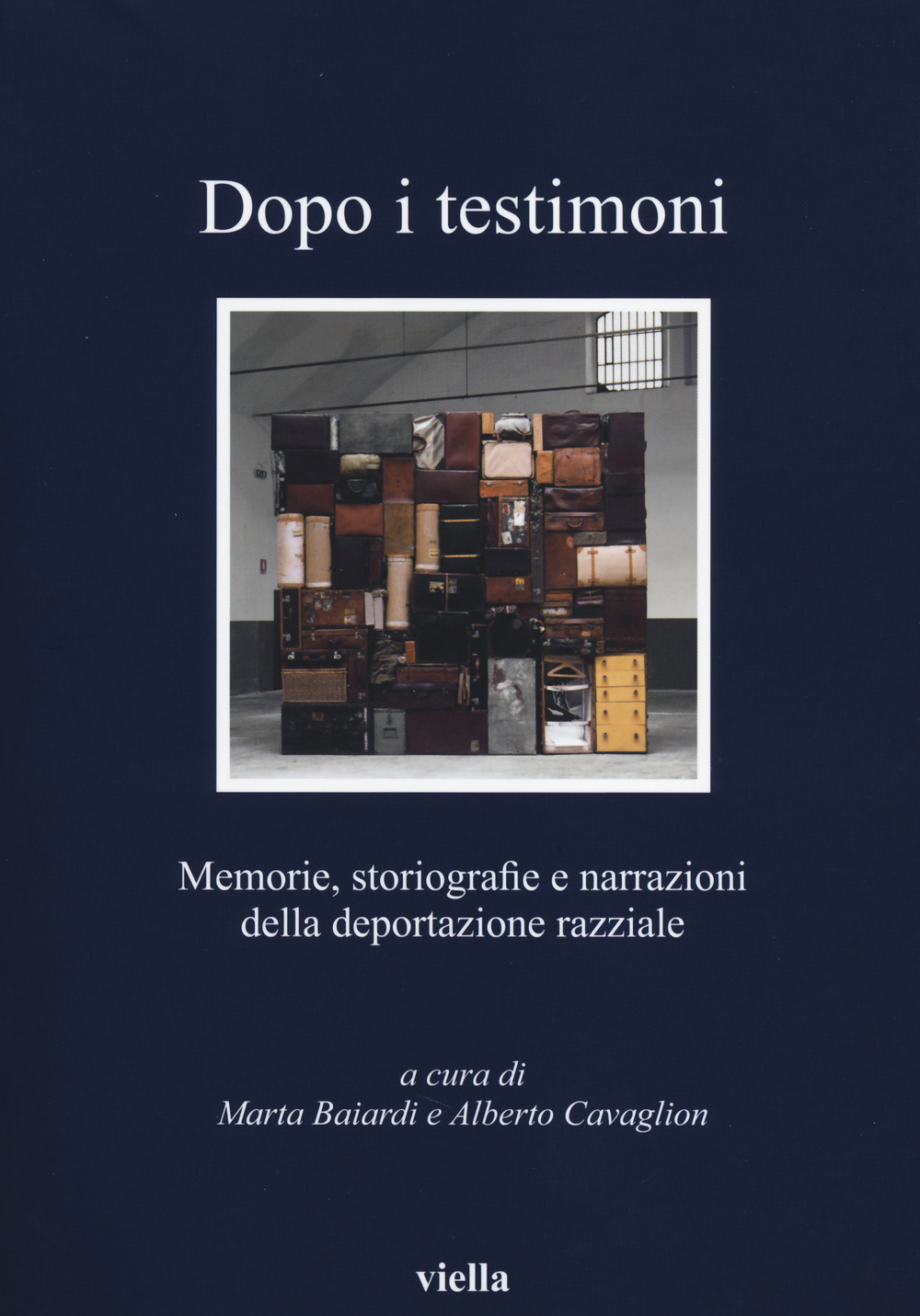 Dopo i testimoni. Memorie, storiografie e narrazioni della deportazione razziale