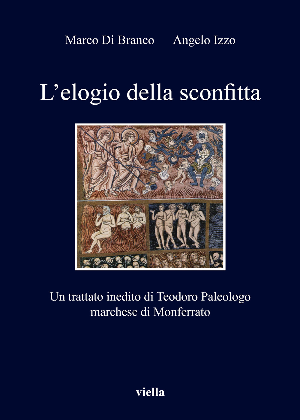 L'elogio della sconfitta. Un trattato inedito di Teodoro Paleologo, marchese di Monferrato