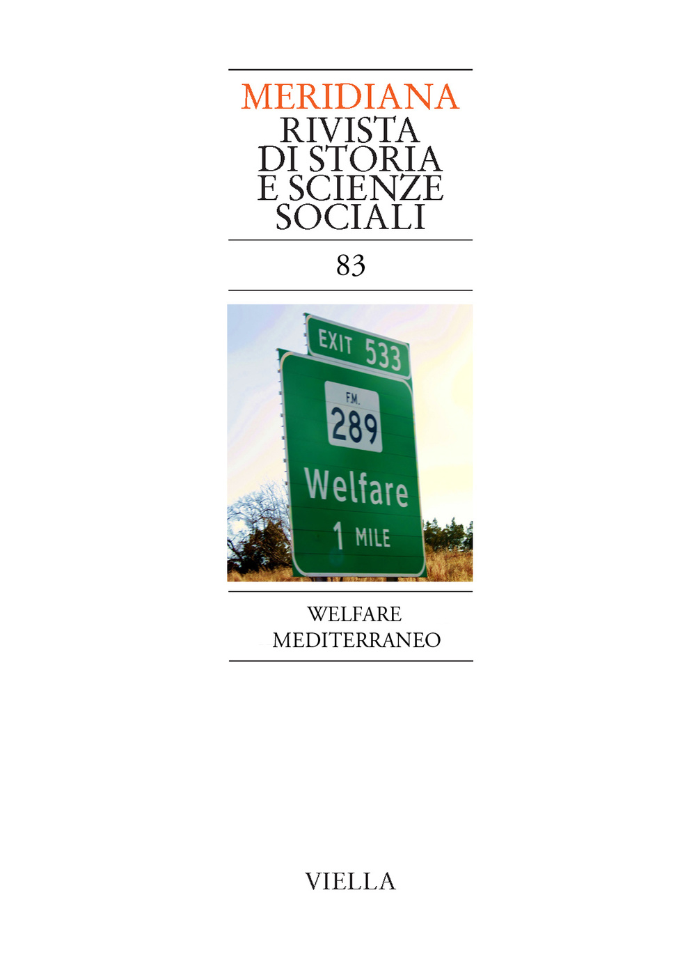 Meridiana (2015). Vol. 83: Welfare mediterraneo