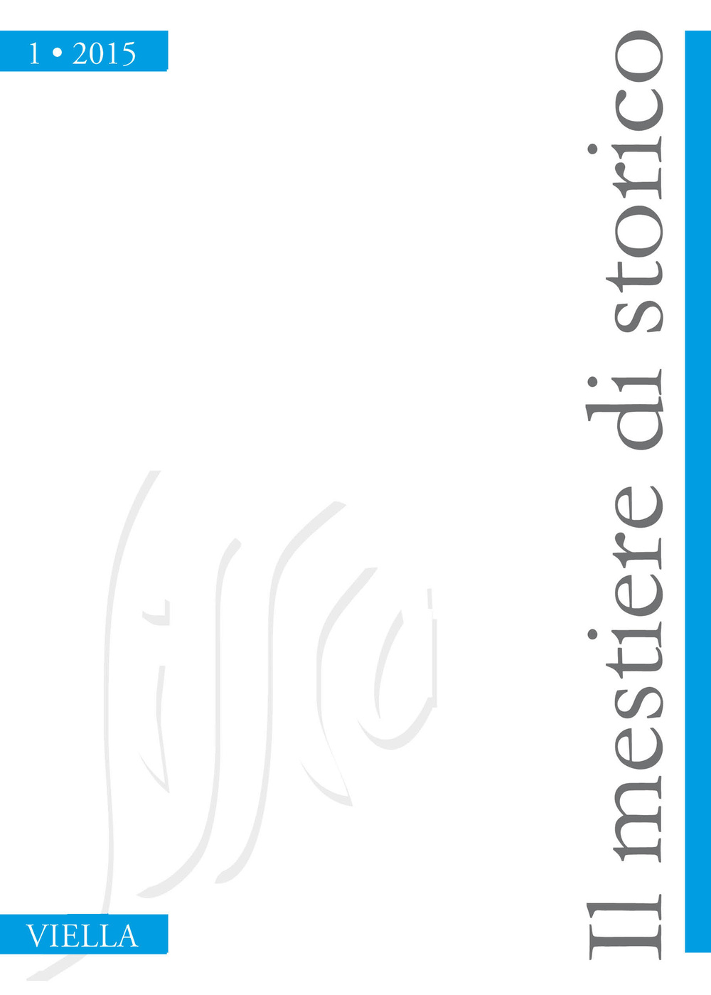 Il mestiere di storico (2015). Vol. 1