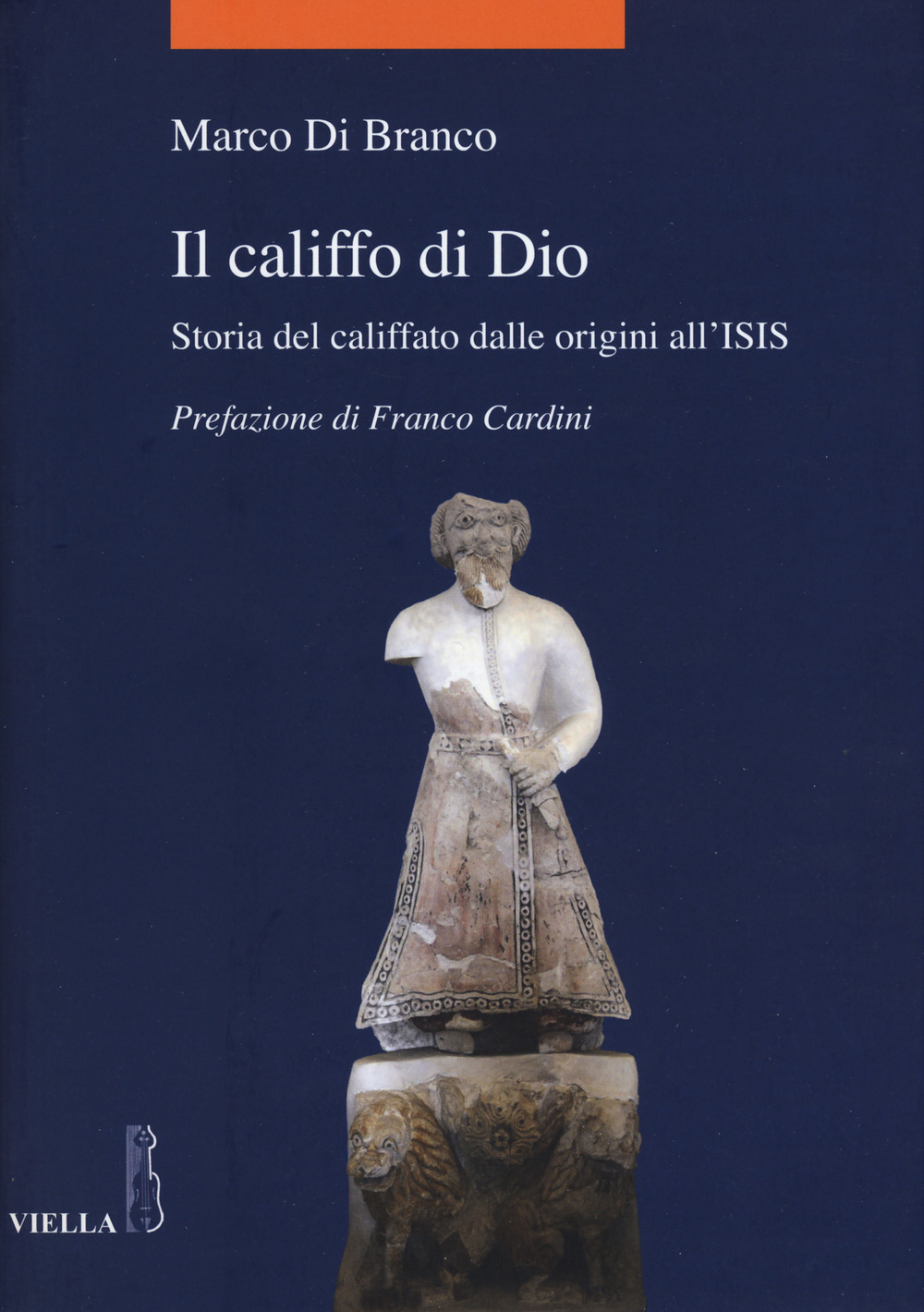 Il califfo di Dio. Storia del califfato dalle origini all'ISIS