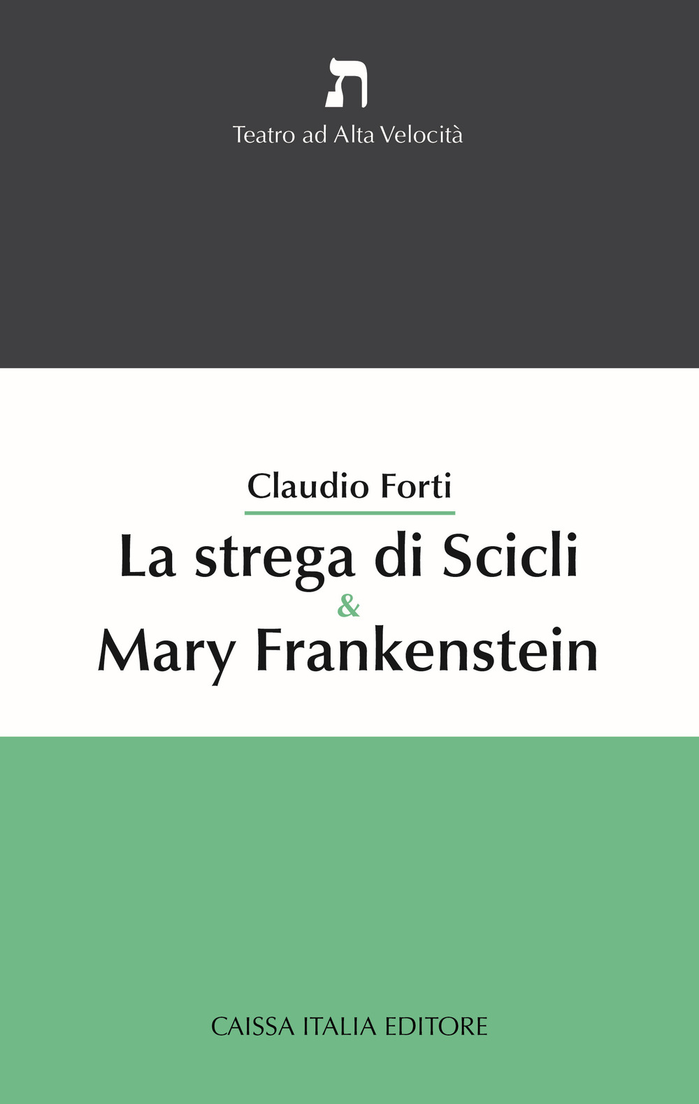 La strega di Scicli & Mary Frankenstein