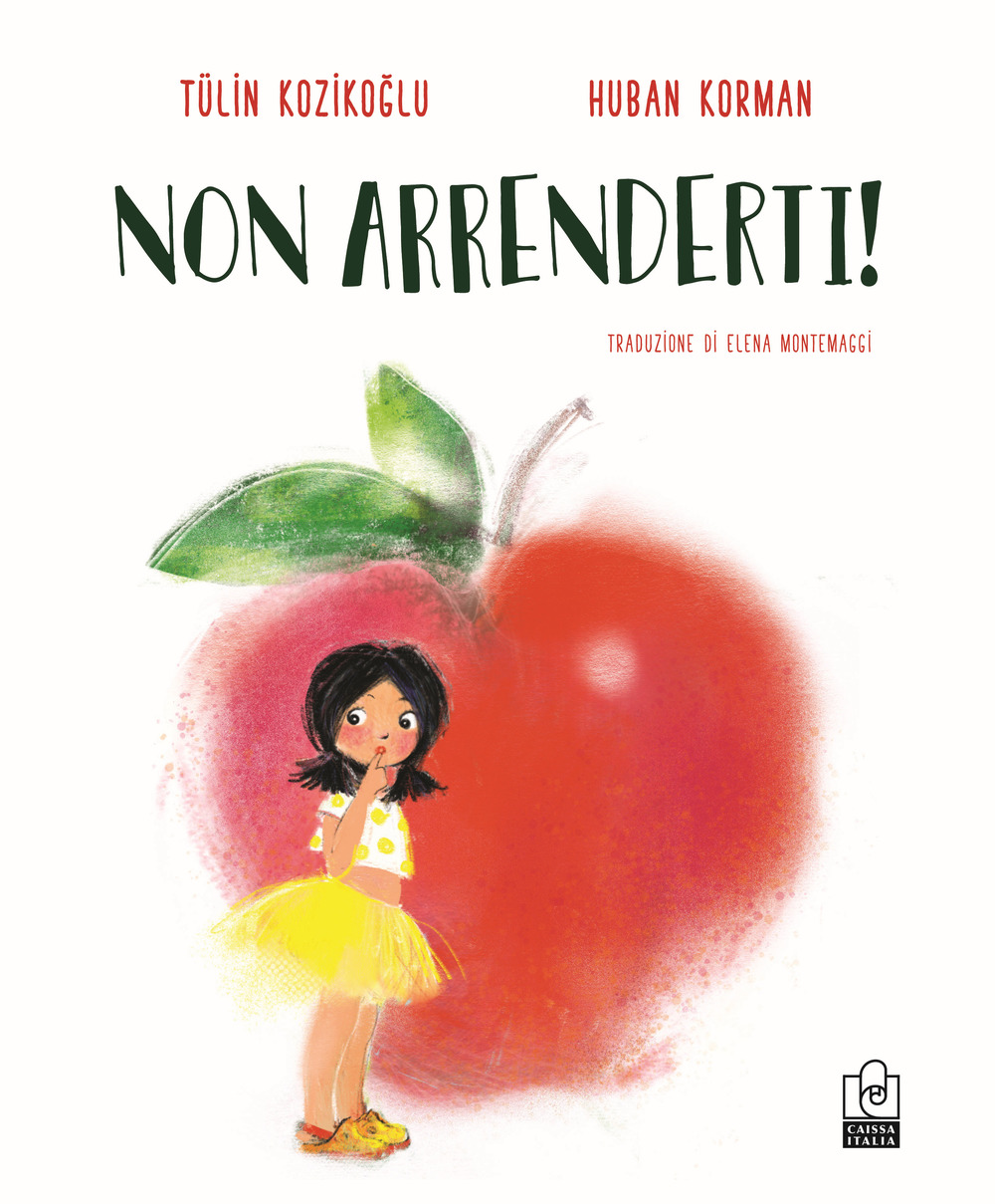 Non arrenderti! Ediz. illustrata