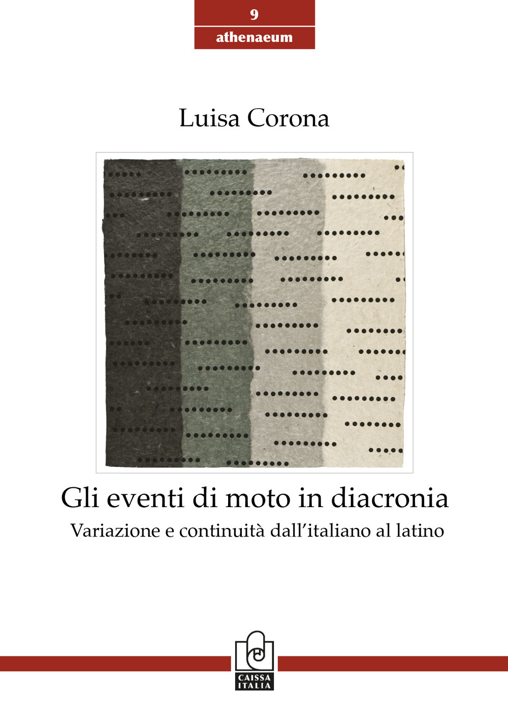 Gli eventi di moto in diacronia. Variazione e continuità dall'italiano al latino
