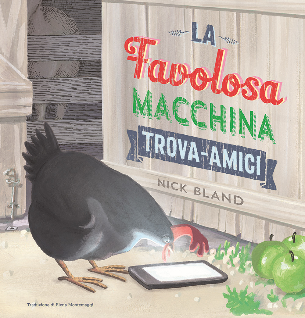 La favolosa macchina trova-amici. Ediz. a colori