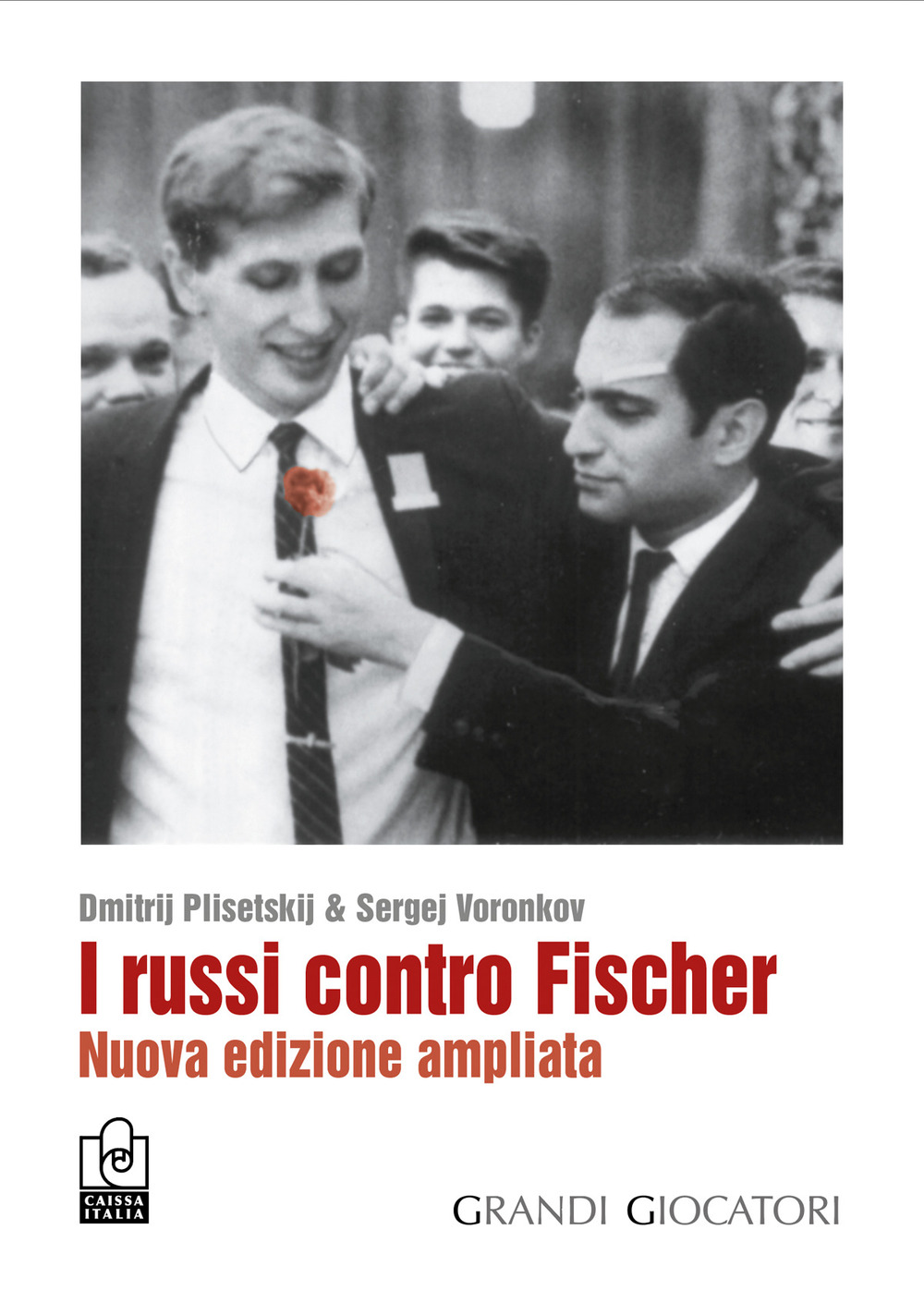 I russi contro Fischer. Nuova ediz.