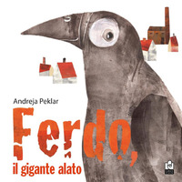 Copertina FERDO, IL GIGANTE ALATO. EDIZ. ILLUSTRATA 