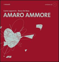 Amaro ammore. Con CD Audio