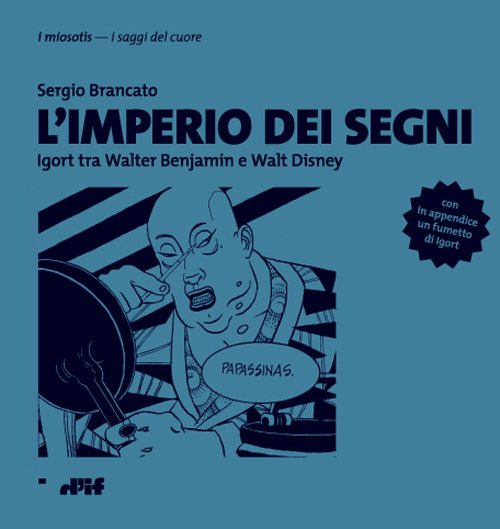 L'imperio dei segni. Igort tra Walter Benjamin e Walt Disney