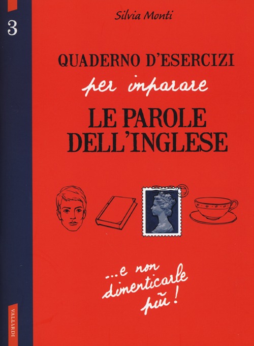 Quaderno d'esercizi per imparare le parole dell'inglese. Ediz. bilingue. Vol. 3