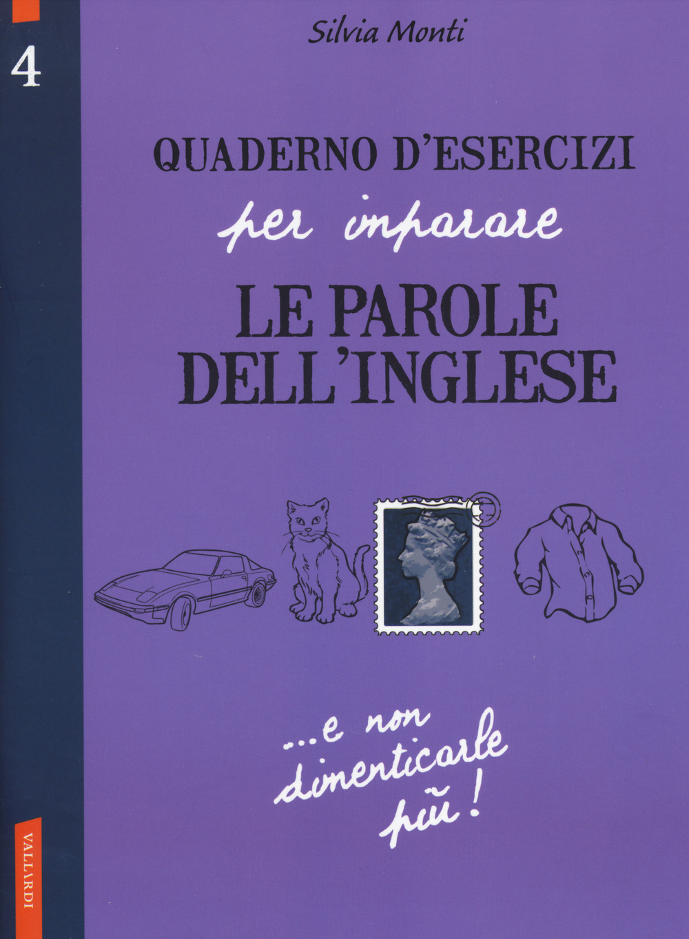 Quaderno d'esercizi per imparare le parole dell'inglese. Vol. 4