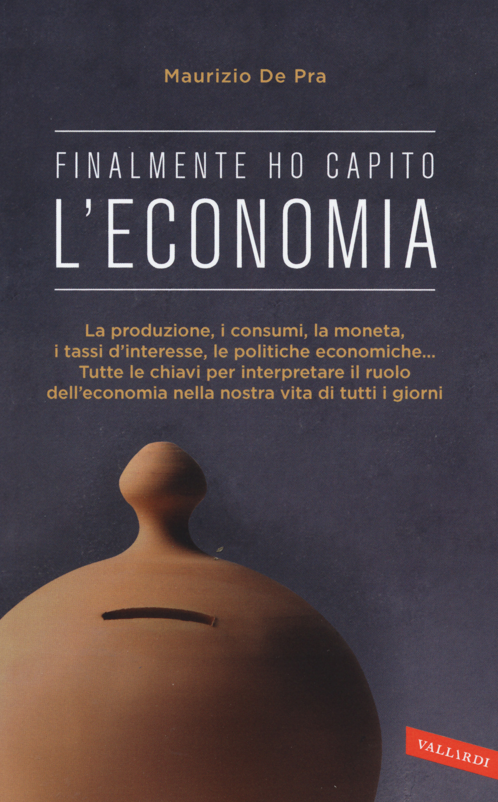 Finalmente ho capito l'economia