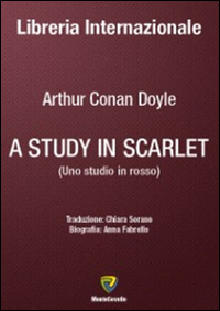 A Study in scarlet-Uno studio in rosso. Ediz. bilingue