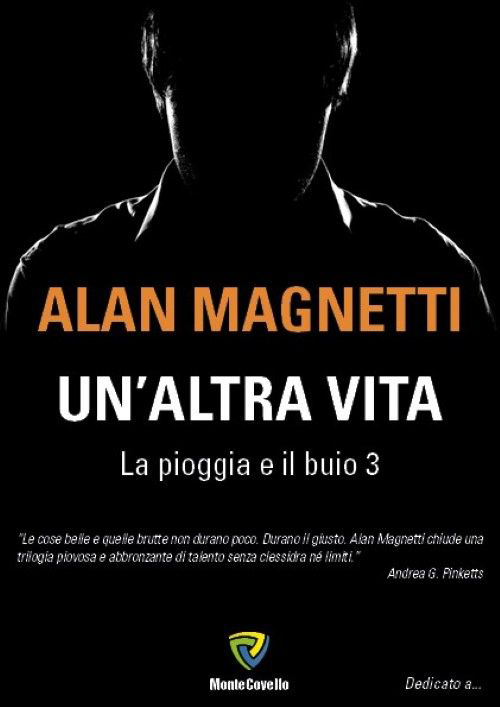 Un'altra vita. La pioggia e il buio. Vol. 3