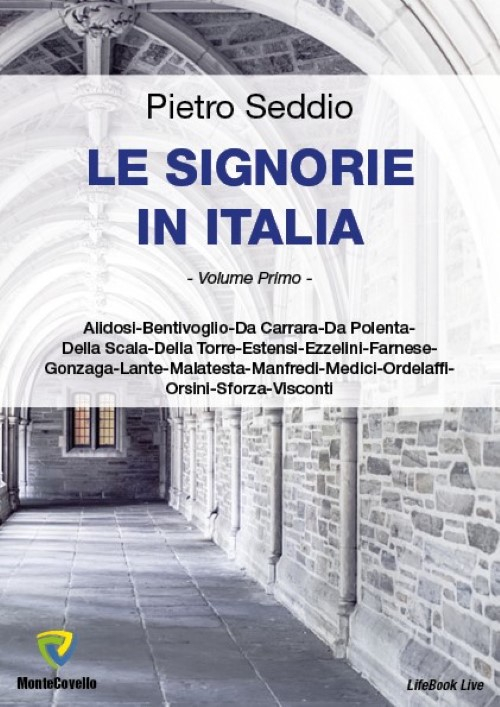 Le signorie in Italia. Vol. 1