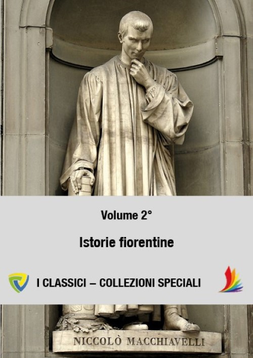 Machiavelli. Vol. 2: Istorie fiorentine