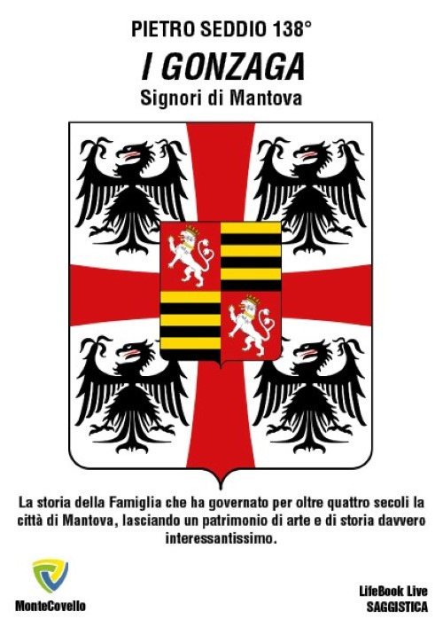 I Gonzaga. Signori di Mantova