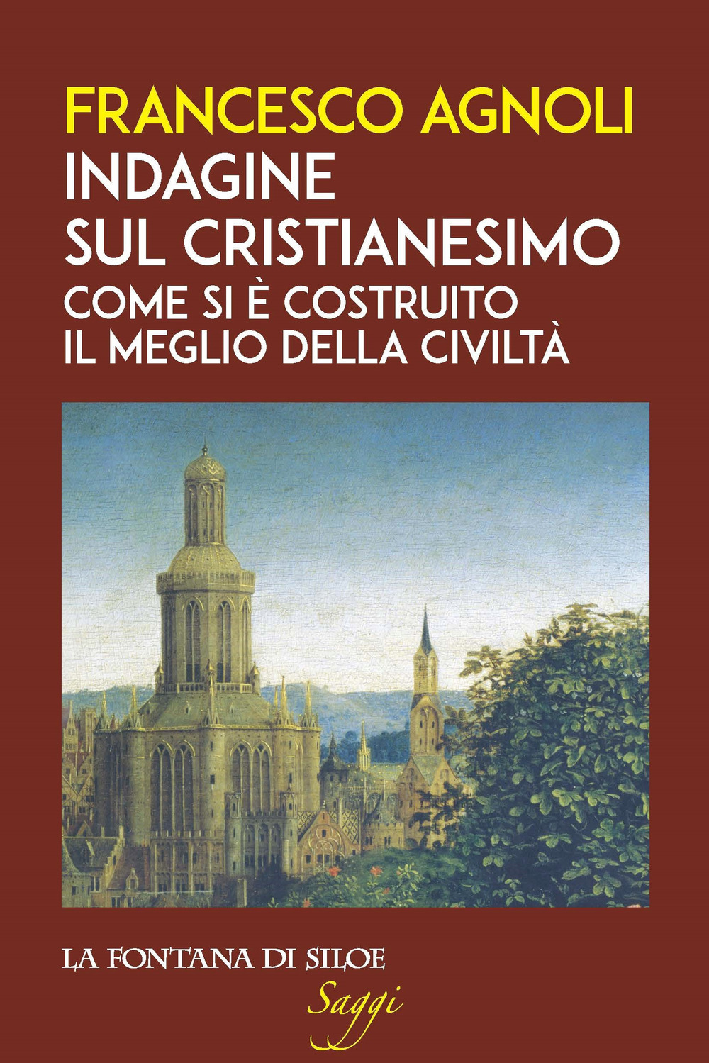 INDAGINE SUL CRISTIANESIMO. COME SI È COSTRUITO IL MEGLIO DELLA CIVILTÀ - Agnoli Francesco - 9788867371396