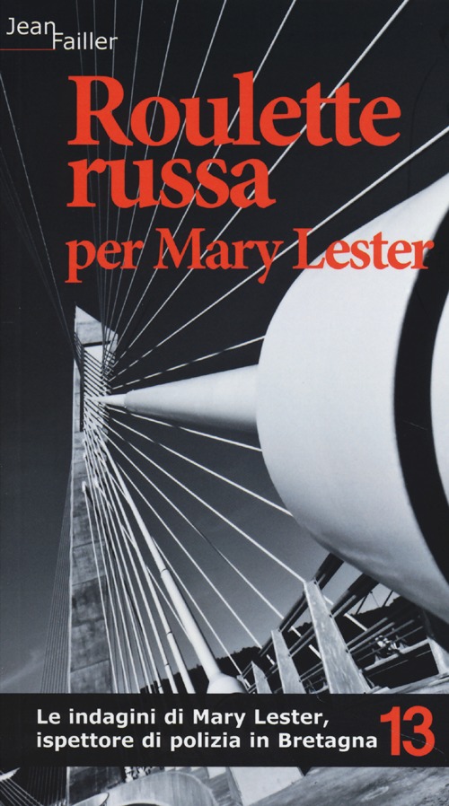 Roulette russa per Mary Lester. Le indagini di Mary Lester, ispettore di polizia in Bretagna. Vol. 13