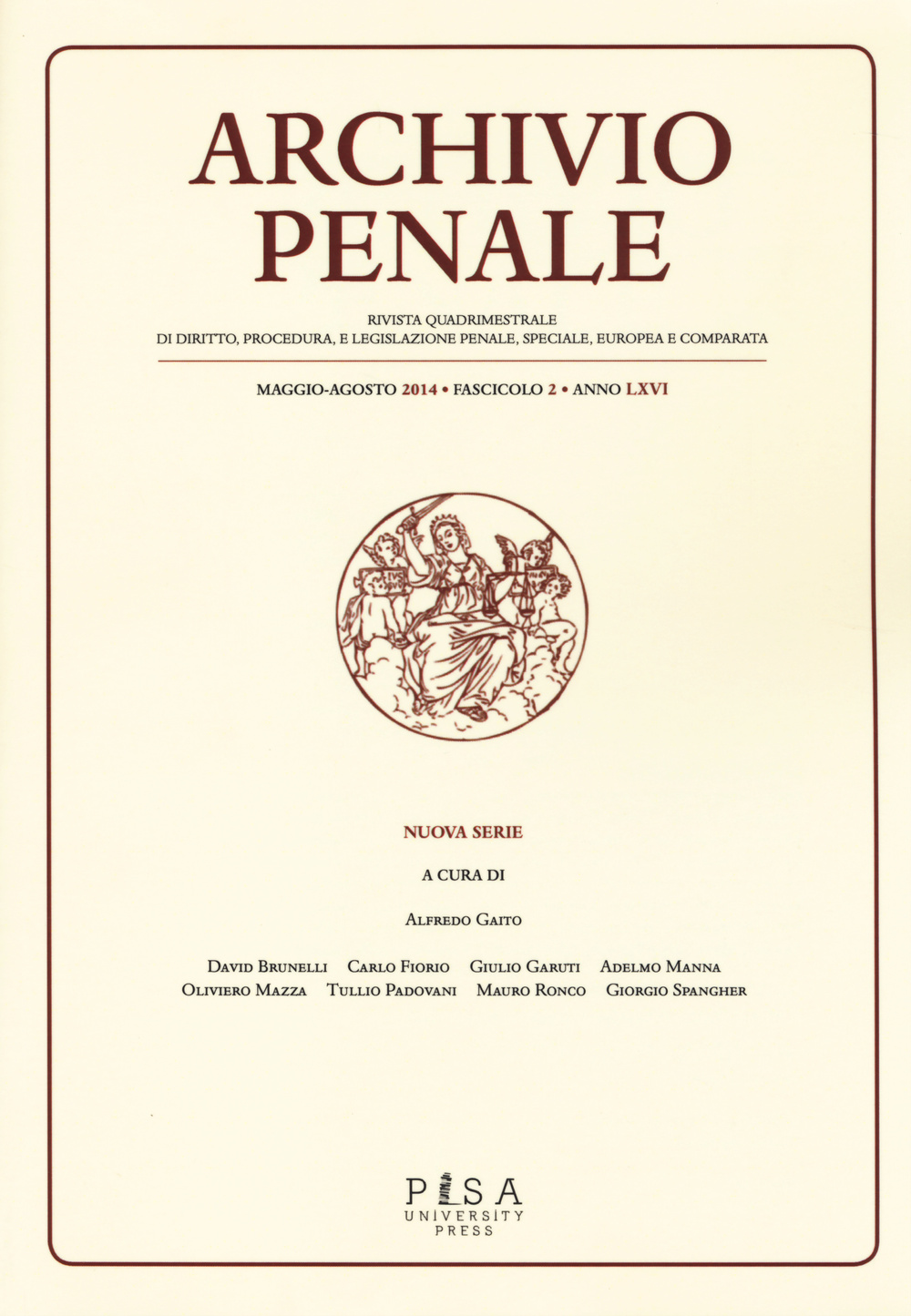 Archivio penale. Rivista quadrimestrale di diritto e legislazione penale speciale, europea e comparata (2014). Vol. 2