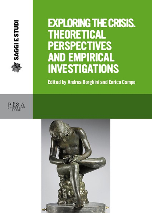 Exploring the crisis: theoretical perspectives and empirical investigations