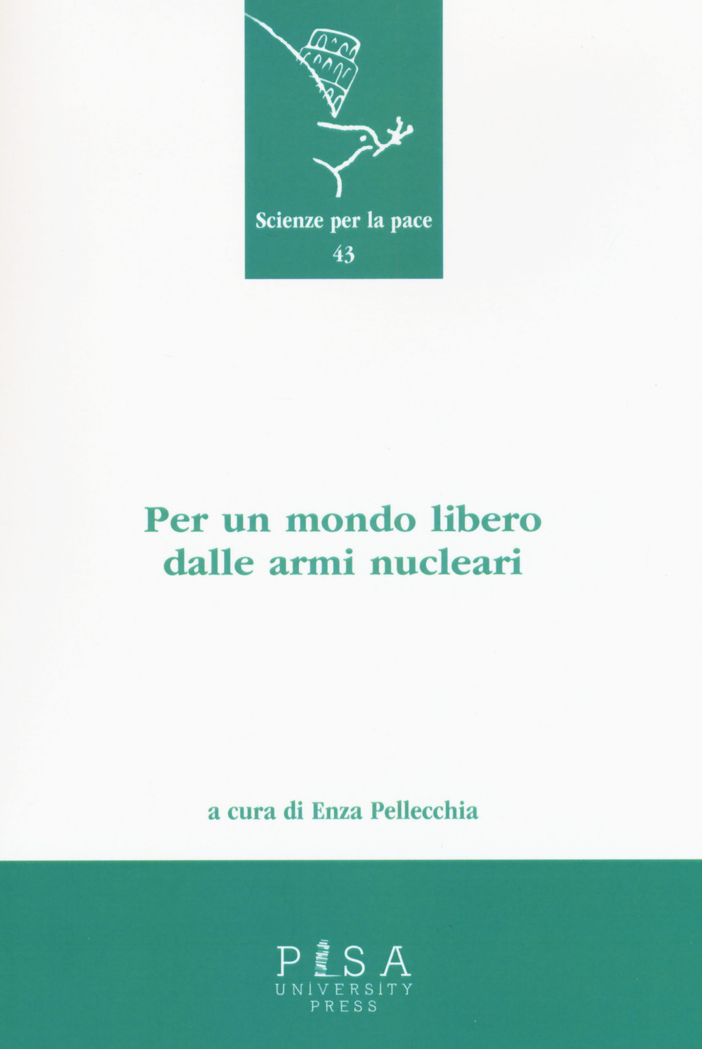 Per un mondo libero dalle armi nucleari