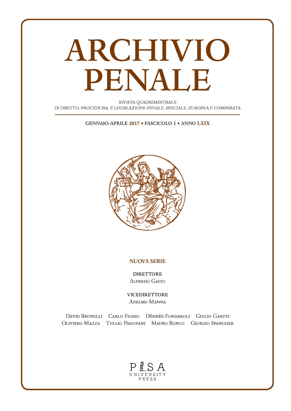 Archivio penale. Rivista quadrimestrale di diritto, procedura e legislazione penale, speciale, europea e comparata (2017). Vol. 1: Gennaio-Aprile