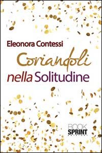 Coriandoli nella solitudine