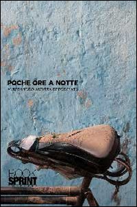Poche ore a notte