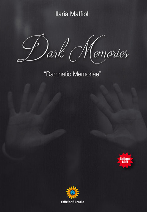 Dark Memories. «Damnatio Memoriae»