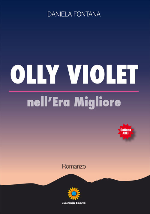 Nell'era migliore. Olly Violet