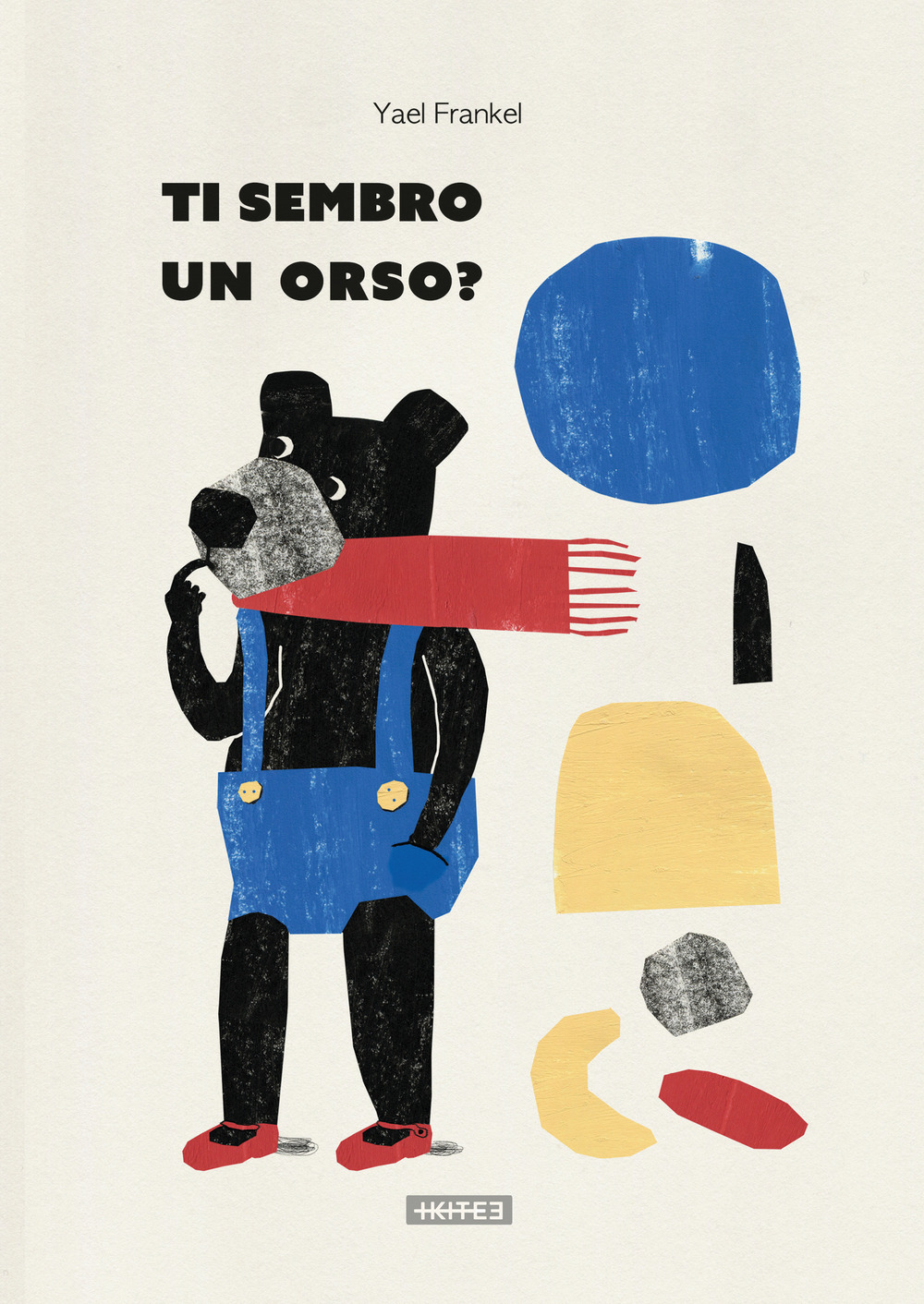 Ti sembro un orso? Ediz. illustrata