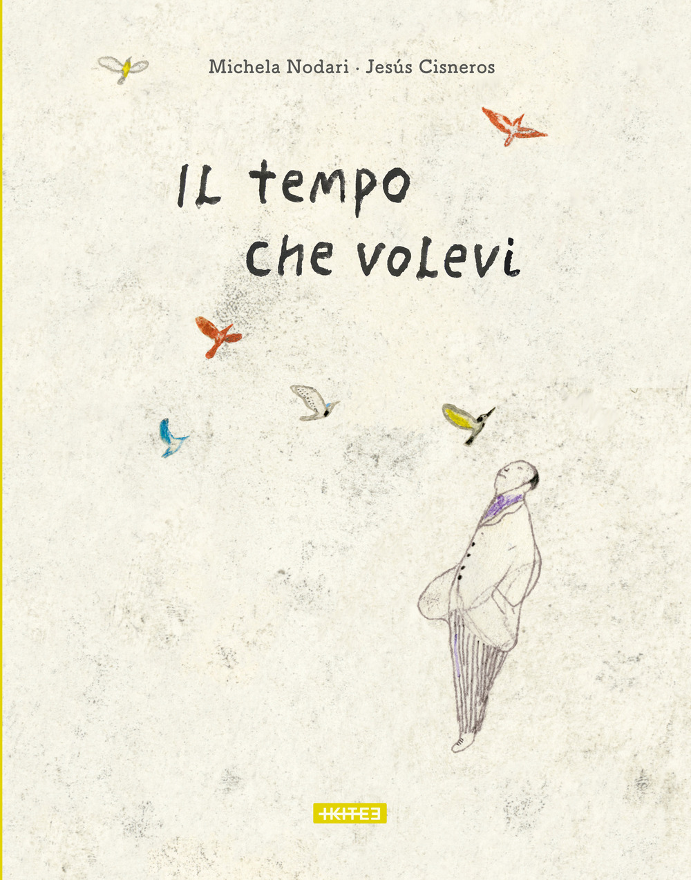 Il tempo che volevi. Ediz. illustrata