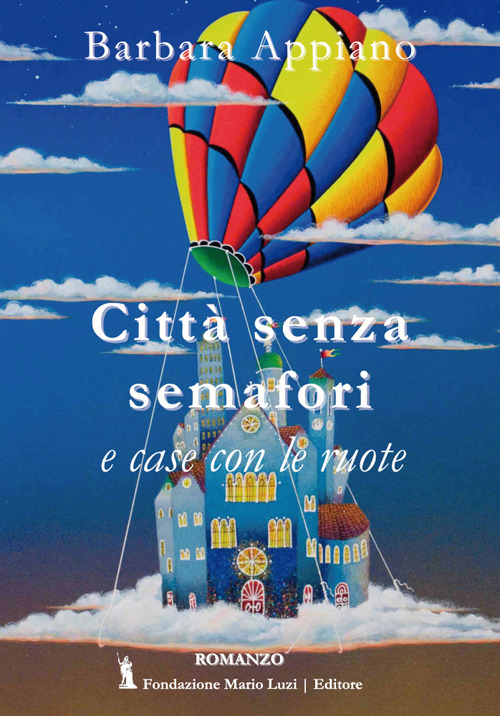 Città senza semafori e case con le ruote