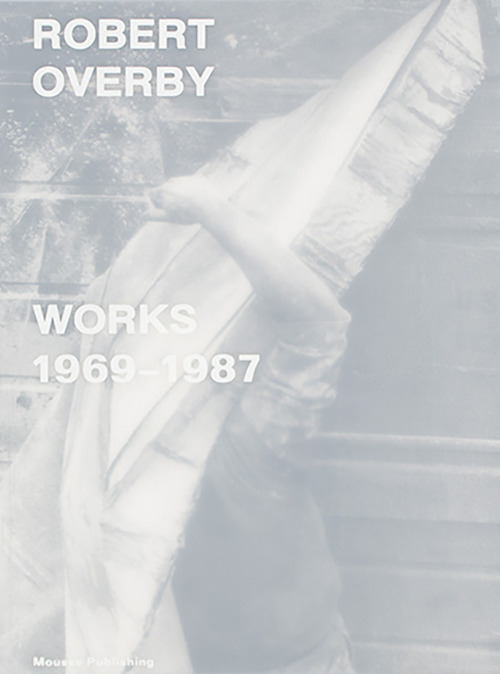 Robert Overby: works 1969-1987