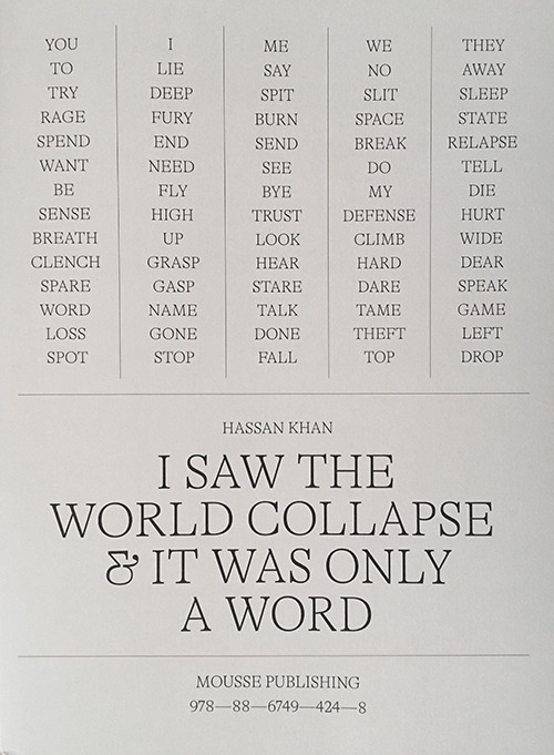 Hassan Khan. I saw the world collapse & it was only a word