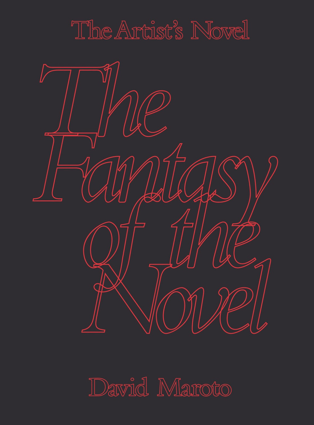 The Artist's Novel. Vol. 2: The Fantasy of the Novel