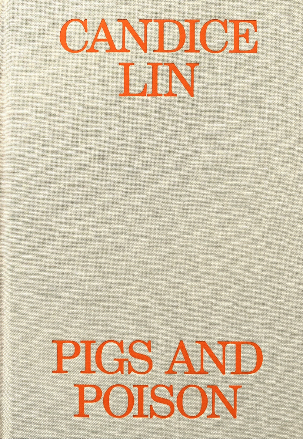 Candice Lin. Pigs and poison. Ediz. illustrata