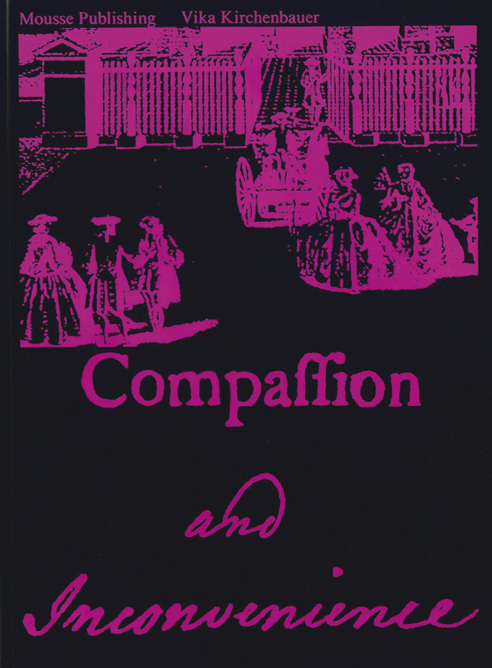 Vika Kirchenbauer: Compassion and Inconvenience
