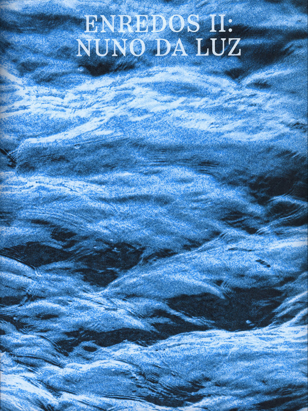 Enredos II: Nuno da Luz. Ediz. multilingue