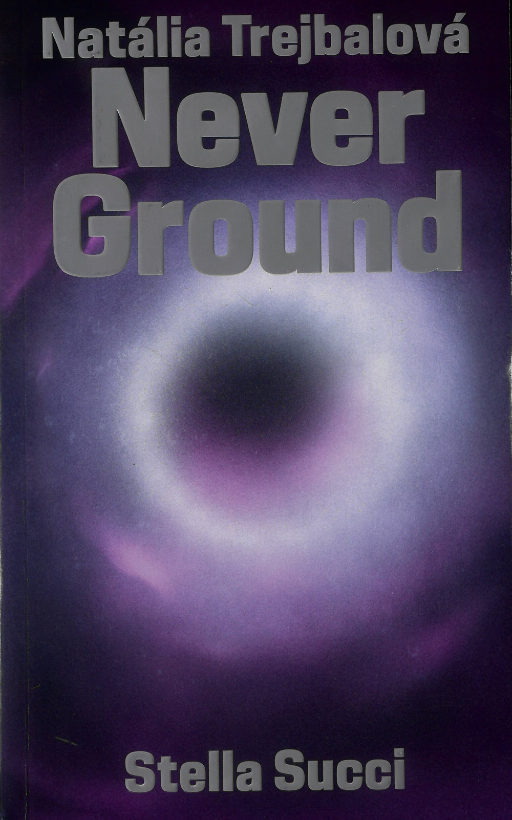 Never ground. Catalogo della mostra (Bratislava, 12 marzo-21 settembre 2025). Ediz. inglese, francese e italiana
