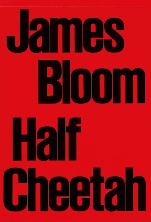 James Bloom: Half Cheetah