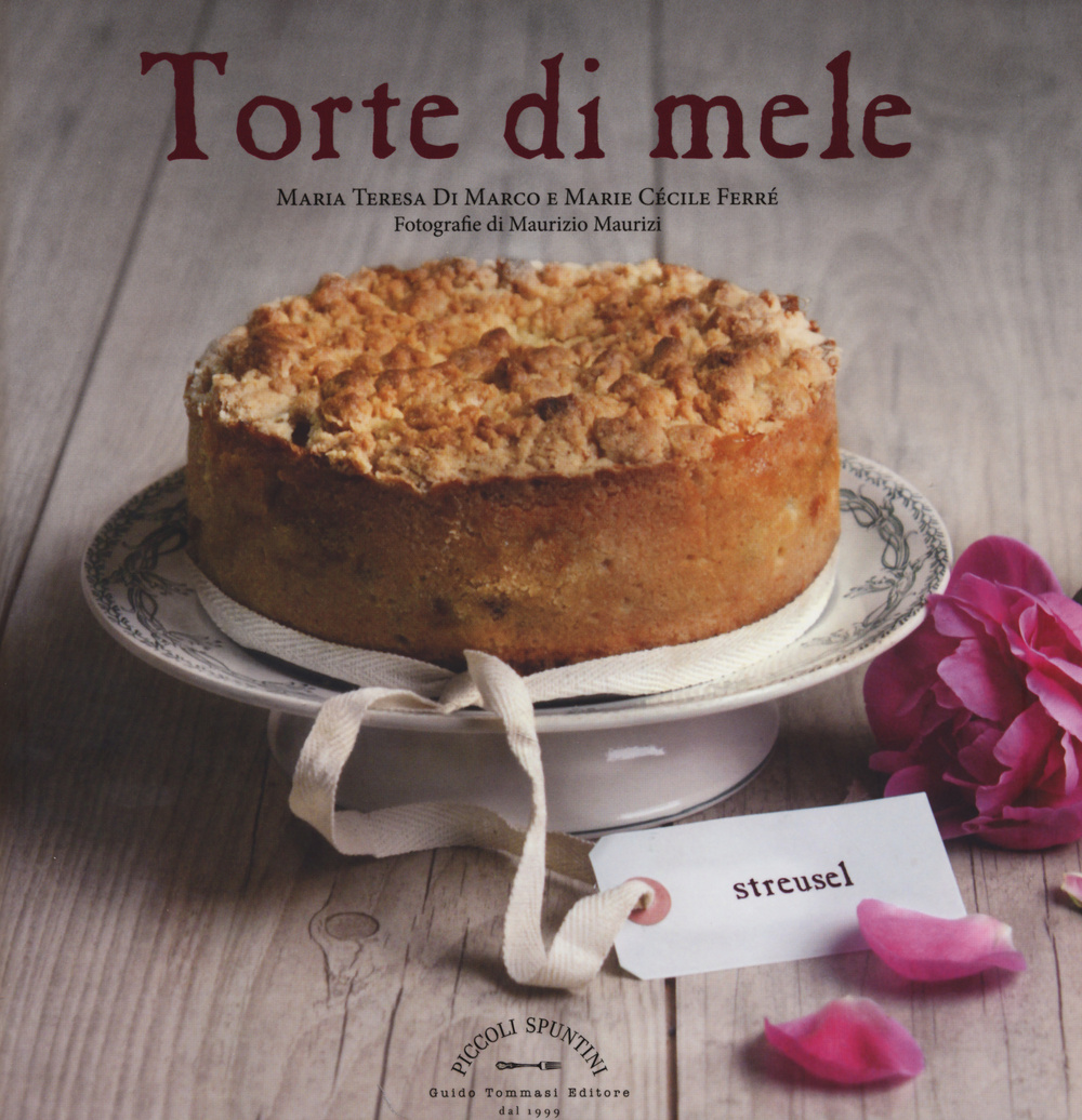 Torte di mele. Ediz. illustrata