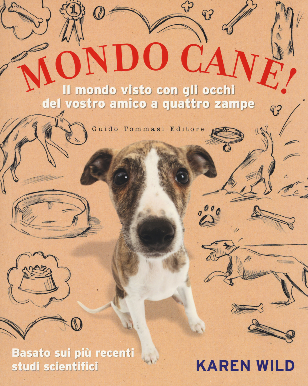 Mondo cane! Il mondo visto con gli occhi del vostro amico a quattro zampe