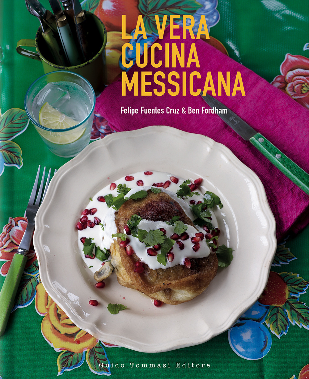 La vera cucina messicana