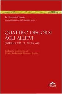 Quattro discorsi agli allievi (Imerio, Or. 11, 30, 65, 69)