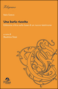 Una burla riuscita. Edizione critica sulla base di un nuovo testimone. Ediz. critica